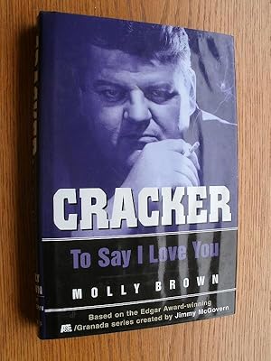 Seller image for Cracker: To Say I Love You for sale by Scene of the Crime, ABAC, IOBA