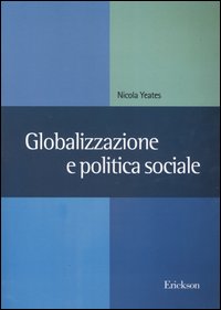 Imagen del vendedor de Globalizzazione e politica sociale a la venta por Libro Co. Italia Srl