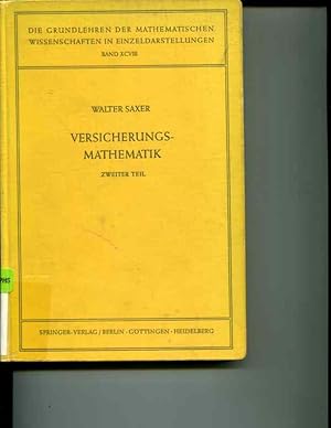 Seller image for Versicherungs-Mathematik, Zweiter Teil: Die Grundlehren der Mathematischen Wissenschaften in Einzeldarstellungen (Band XCVII) for sale by Orca Knowledge Systems, Inc.