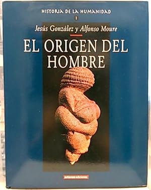 Historia De La Humanidad, T. 1. El Origen Del Hombre