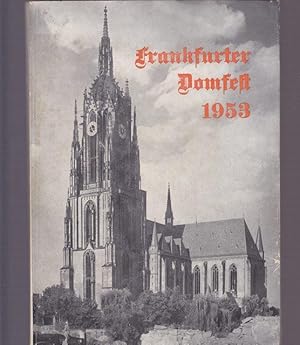 Imagen del vendedor de Frankfurter Domfest 1953. Festschrift zur Wiederherstellung des Frankfurter Domes a la venta por Ant. Abrechnungs- und Forstservice ISHGW