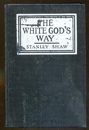 Imagen del vendedor de The White God's Way a la venta por Dearly Departed Books