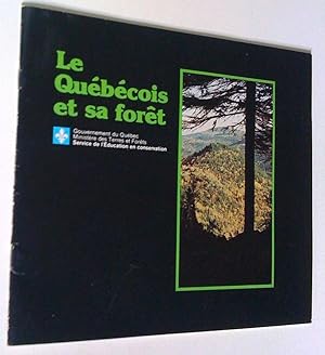 Le Québécois et sa forêt