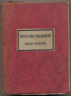 Seller image for Outflying Philosophy: A Literary Study of the Religious Element: In the poems and letters of John Donne and in the works of Sir Thomas Browne and of Henry Vaughan the Silurist. Together with an account of the interest of these writers in Scholastic Philosophy, in Platonism and in Hermetic Physic, with also some notes on Witchcraft for sale by Between the Covers-Rare Books, Inc. ABAA