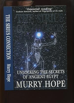 Imagen del vendedor de The Sirius Connection; Unlocking the Secrets of Ancient Egypt a la venta por Roger Lucas Booksellers