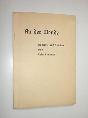 Bild des Verkufers fr An der Wende. Gedichte und Sprche von Erich Limpach. zum Verkauf von Stefan Kpper