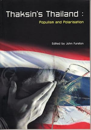 Seller image for Thaksin's Thailand. Populism and Polarisation. for sale by Asia Bookroom ANZAAB/ILAB