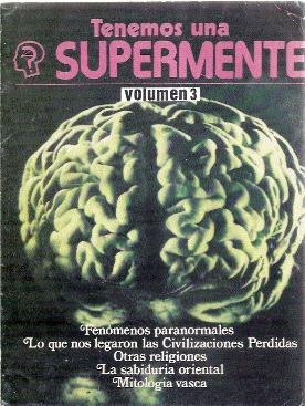 TENEMOS UNA SUPERMENTE, VOLUMEN 3