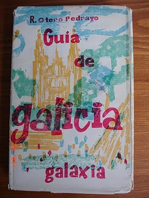 Imagen del vendedor de Gua de Galicia.Geografa - Historia - Vida econmica - Literatura y arte - Itinerarios. a la venta por Librera Mareiro