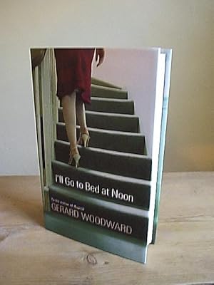 Seller image for I'll go to Bed at Noon for sale by bluemanbooks