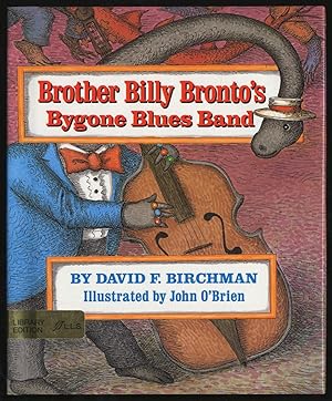 Seller image for Brother Billy Bronto's Bygone Blues Band for sale by Between the Covers-Rare Books, Inc. ABAA