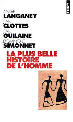 Bild des Verkufers fr La plus belle histoire de l'homme zum Verkauf von Emmanuelle Morin