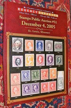 REGENCY SUPERIOR Stamps Public Auction #51 [catalog] December 4, 2005 St Louis, Missouri