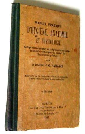 Manuel pratique d'hygiène, anatomie et physiologie rédigé conformément aux règlements refondus du...