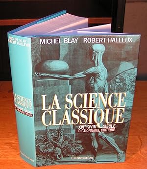 Imagen del vendedor de LA SCIENCE CLASSIQUE XVIe-XVIIIe SICLE, DICTIONNAIRE CRITIQUE a la venta por Librairie Montral