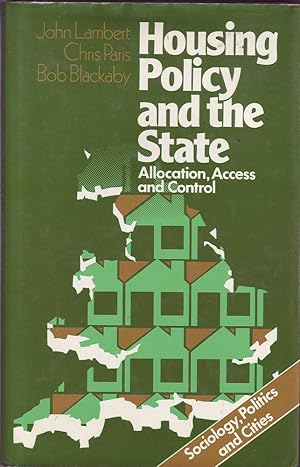 Seller image for Housing Policy and the State: Allocation, Access and Control for sale by Mr Pickwick's Fine Old Books