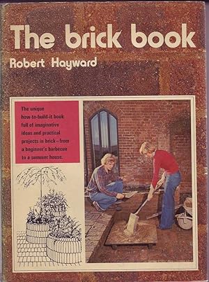 Seller image for The Brick Book for sale by Mr Pickwick's Fine Old Books
