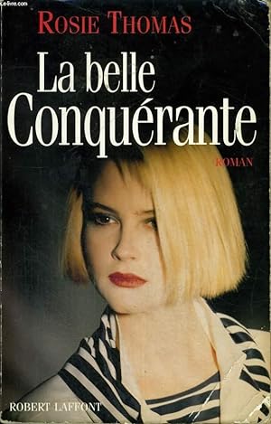 Seller image for LA BELLE CONQUERANTE . for sale by Le-Livre