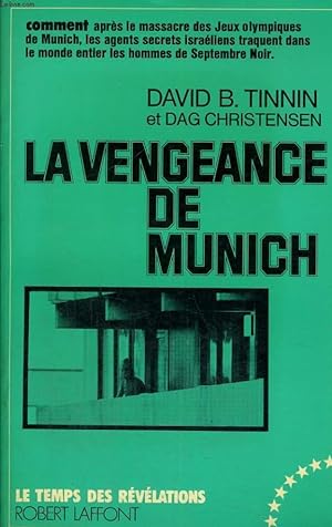 Image du vendeur pour LA VENGEANCE DE MUNICH. mis en vente par Le-Livre