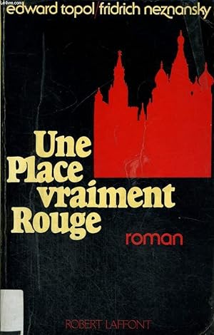 Immagine del venditore per UNE PLACE VRAIMENT ROUGE. venduto da Le-Livre