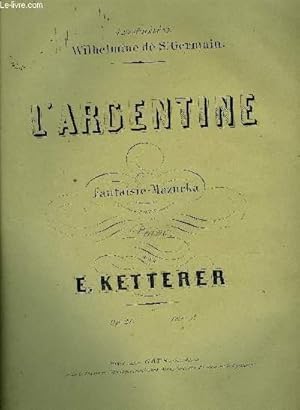 Seller image for L'ARGENTINE fantaisie-mazurka for sale by Le-Livre