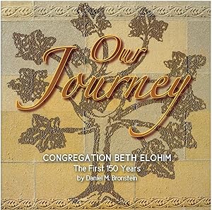 Our Journey - Congregation Beth Elohim - The First 100 Years