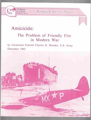 Bild des Verkufers fr Amicicide: The Problem of Friendly Fire in Modern War zum Verkauf von Riverwash Books (IOBA)