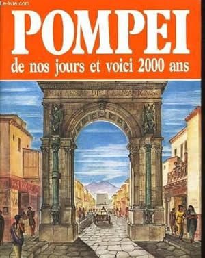 Bild des Verkufers fr POMPEI DE NOS JOURS ET VOICI 2000 ANS zum Verkauf von Le-Livre