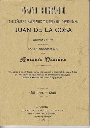 ENSAYO BIOGRAFICO del célebre navegante y consumado cosmógrafo JUAN DE LA COSA y descripción é hi...