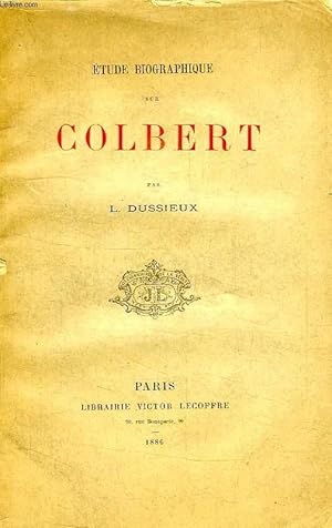 Bild des Verkufers fr ETUDE BIOGRAPHIQUE SUR COLBERT zum Verkauf von Le-Livre