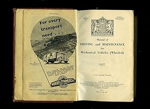 Seller image for Manual of Driving and Maintenance for Mechanical Vehicles (Wheeled) 1937. for sale by Little Stour Books PBFA Member