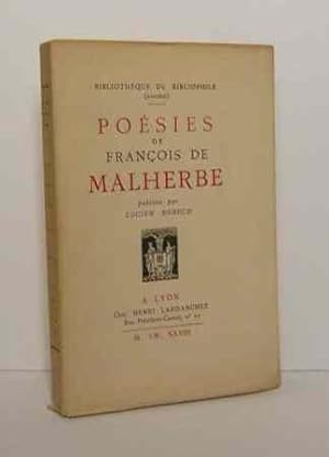 Poésies de François de Malherbe publiées par Lucien Dubech, Bibliothèque du Bibliophile, Lyon, H....