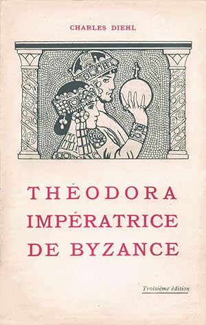 Immagine del venditore per Thodora impratrice de Byzance venduto da Calepinus, la librairie latin-grec