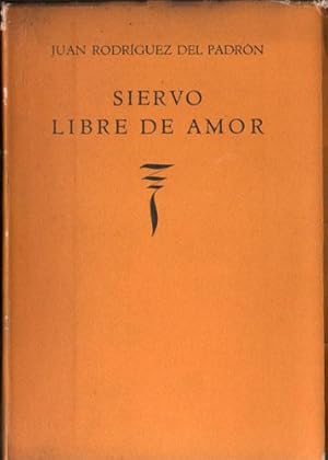 Siervo libre de amor (Siete gozos de amor, Diez mandamientos de amor, Canciones)