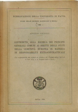 Contributo Alla Ricerca dei Principii Generali Comuni ai Diritti degli Stati della Comunita Europ...