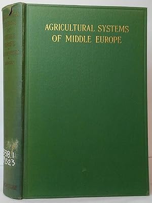 Agricultural Systems of Middle Europe: A Symposium