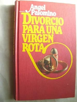 Imagen del vendedor de DIVORCIO PARA UNA VIRGEN ROTA a la venta por Librera Maestro Gozalbo