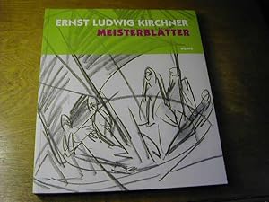 Seller image for Ernst Ludwig Kirchner, Meisterbltter : Zeichnungen aus dem Brcke-Museum Berlin ; [anllich der Ausstellung Ernst Ludwig Kirchner. Meisterbltter im Brcke-Museum Berlin, 30. Mai bis 31. August 2008, im Museumsberg Flensburg, 29. Mrz bis 31. Mai 2009] for sale by Antiquariat Fuchseck