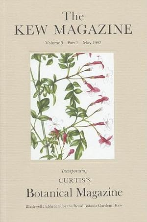 Seller image for The Kew Magazine Volume 9 part 2 (incorporating Curtis's Botanical Magazine) - includes 'The Argan: multipurpose tree of Morocco' and 'Two Japanese species of Asarum' for sale by Mike Park Ltd