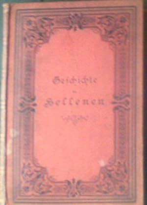 Imagen del vendedor de Geschichte der Hellenen in neuen und alten Dartellungen a la venta por Versandantiquariat Karin Dykes