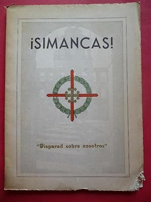 Imagen del vendedor de Simancas! Epopeya de los Cuarteles de Gijn. a la venta por Carmichael Alonso Libros