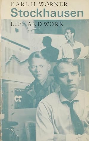 Image du vendeur pour Stockhausen: Life and Work mis en vente par Austin Sherlaw-Johnson, Secondhand Music