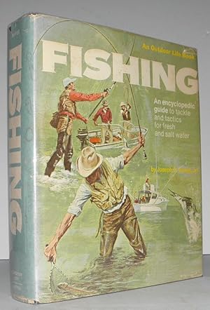Bild des Verkufers fr Fishing: An Outdoor Life Book. An Encyclopedic Guide to Tackle and Tactics for Fresh and Salt Water Fishing zum Verkauf von Blind-Horse-Books (ABAA- FABA)