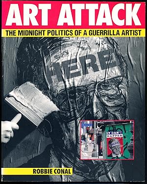 Seller image for ART ATTACK: The Midnight Politics of a Guerrilla Artist for sale by Alkahest Books