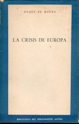 Immagine del venditore per LA CRISIS DE EUROPA. venduto da angeles sancha libros