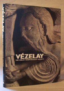 Seller image for Vezelay: The Great Romanesque Church for sale by Books & Bidders Antiquarian Booksellers