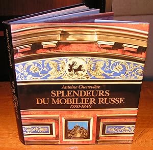 Seller image for SPLENDEURS DU MOBILIER RUSSE 1780-1840 for sale by Librairie Montral