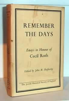 Remember the Days: Essays in Honour of Cecil Roth