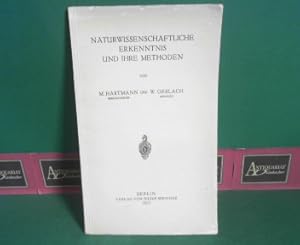 Seller image for Naturwissenschaftliche Erkenntnis und ihre Methoden. for sale by Antiquariat Deinbacher