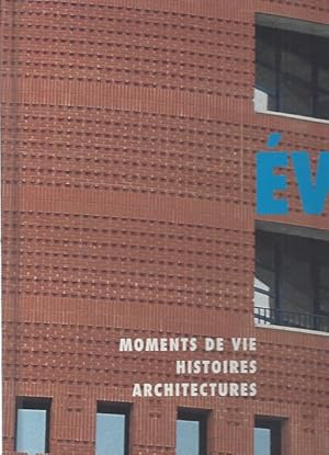 Seller image for EVRY - Moments de vie - Histoires - Architectures for sale by ART...on paper - 20th Century Art Books